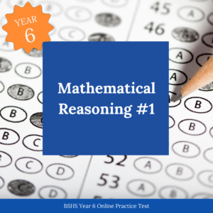 BSHS Year 6 Mathematical Reasoning Online Mock Exam 1
