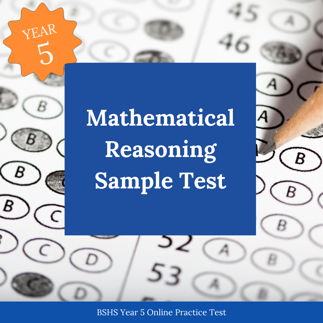 BSHS Year 5 Mathematical Reasoning Sample Test